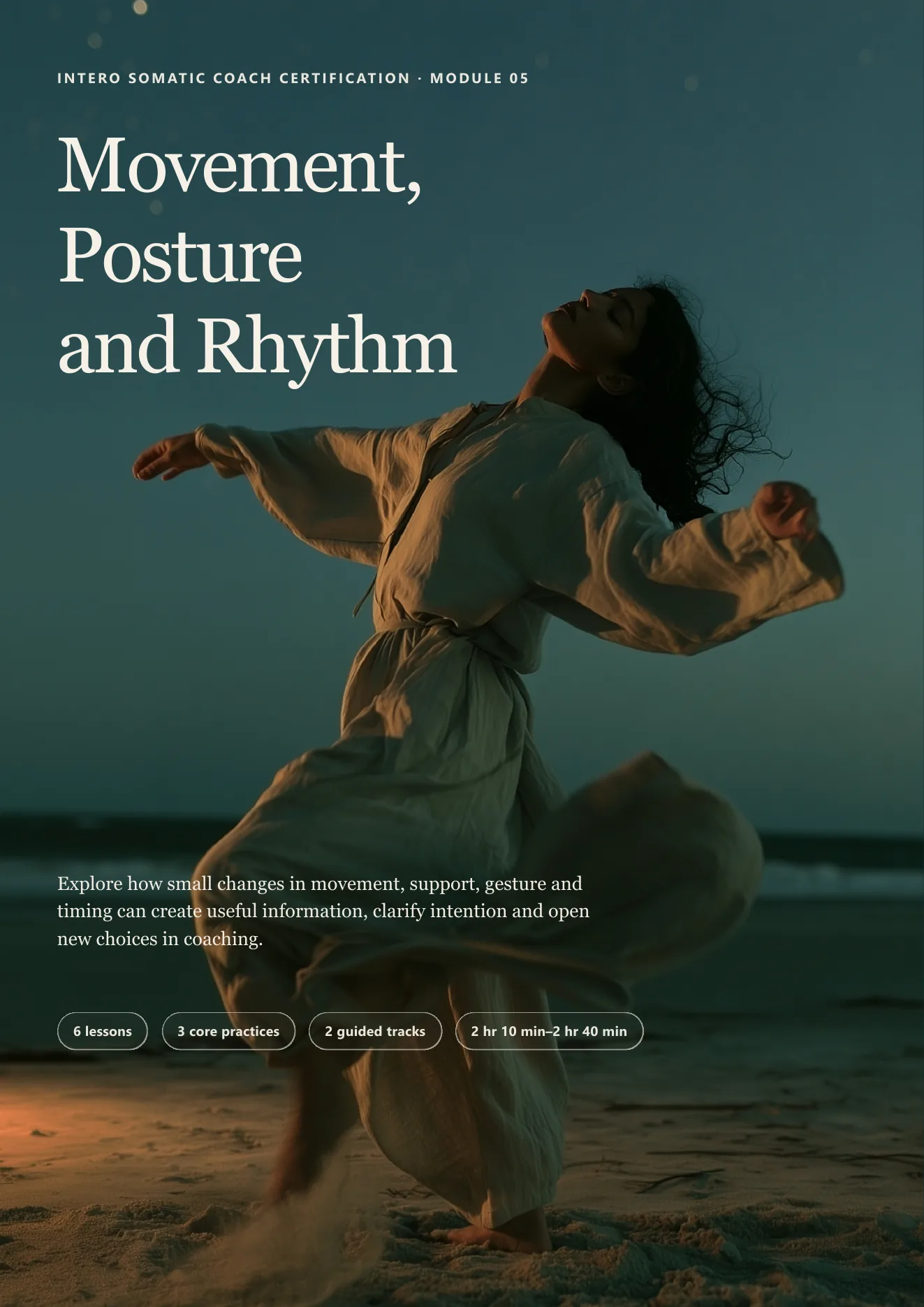 Module 05 cover, Movement, Posture and Rhythm, featuring a person moving across a beach at dusk with arms open